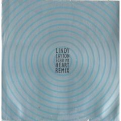 Lindy Layton - Lindy Layton - Echo My Heart Remix - Arista