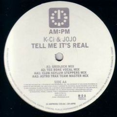 K-Ci & Jojo - K-Ci & Jojo - Tell Me It's Real - Am:Pm