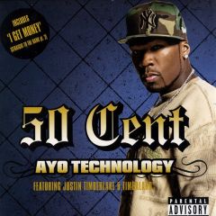 50 Cent Ft. Justin Timberlake & Timbaland - 50 Cent Ft. Justin Timberlake & Timbaland - Ayo Technology - Interscope