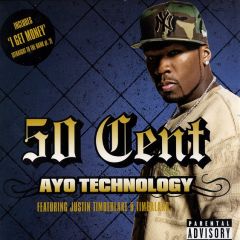 50 Cent Ft. Justin Timberlake & Timbaland - Ayo Technology - Interscope