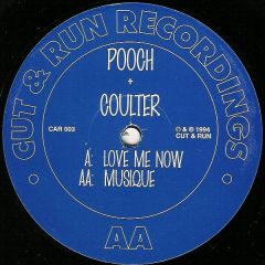 Pooch & Coulter - Pooch & Coulter - Love Me Now - Cut & Run