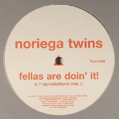 Noriega Twins - Noriega Twins - Fellas Are Doin' - Firetraxx