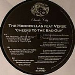 The Hoodfellas - The Hoodfellas - Cheers To The Bad Guy - Smoke City Music