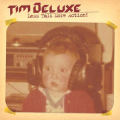 Tim Deluxe - Tim Deluxe - Less Talk More Action - Underwater