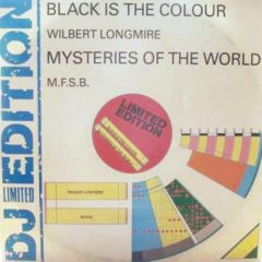Wilbert Longmire / MFSB - Wilbert Longmire / MFSB - Black Is The Colour / Mysteries Of The World - Streetwave