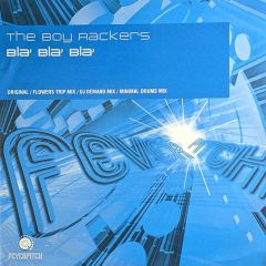 The Boy Rackers - The Boy Rackers - Bla Bla Bla - Feverpitch