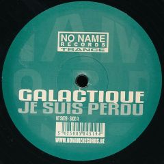 Galactique - Galactique - Je Suis Perdu - No Name Records