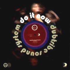 Dubtribe Sound System - Dubtribe Sound System - Do It Now - Defected