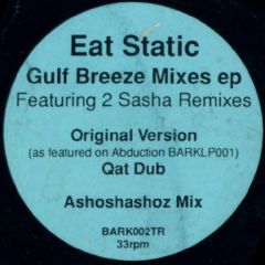 Eat Static - Eat Static - Gulf Breeze (Sasha Mix) - Planet Dog