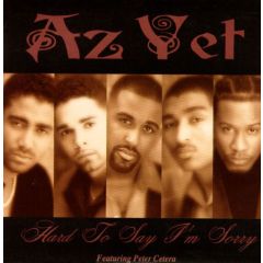 Az Yet - Az Yet - Hard To Say I'm Sorry - Laface Records