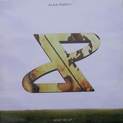 Alex Party - Alex Party - Wrap Me Up - UMM