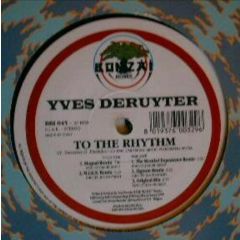 Yves Deruyter - Yves Deruyter - To The Rhythm - Bonzai