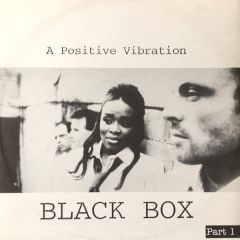 Black Box - Black Box - A Positive Vibration Part I - 	Groove Groove Melody