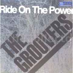 The Groovers - The Groovers - Ride On The Power - UMM