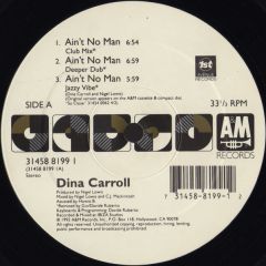 Dina Carroll - Dina Carroll - Ain't No Man - A&M Records, 1st Avenue Records