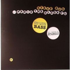 Steve Bug Feat. Paris The Black Fu - Steve Bug Feat. Paris The Black Fu - Swallowed Too Much Bass - Poker Flat Recordings