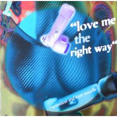 The Rapino Brothers & Kym Mazelle - The Rapino Brothers & Kym Mazelle - Love Me The Right Way - Arista