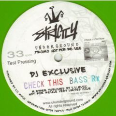 Mark Ruff Ryder - Mark Ruff Ryder - Check This Bass (2002 Remix) - Strictly Underground