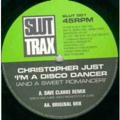 Christopher Just - Christopher Just - I'm A Disco Dancer - Slut Trax