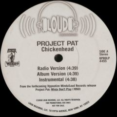 Three-6-Mafia Presents Project Pat - Three-6-Mafia Presents Project Pat - Chickenhead - Loud Records