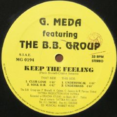 G. Meda Featuring The B.B. Group - G. Meda Featuring The B.B. Group - Keep The Feeling - Tattika Records