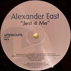 Alexander East - Alexander East - Jest 4 Me - Afterhours