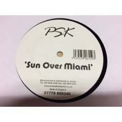 PSK - PSK - Sun Over Miami - Not On Label