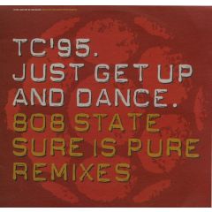 Tc 1995 - Tc 1995 - Just Get Up And Dance (Remix) - Planet Four