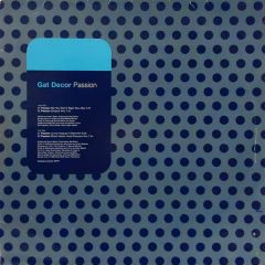 Gat Decor - Gat Decor - Passion (1996 Remix) - Way Of Life