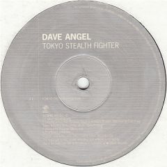 Dave Angel - Dave Angel - Tokyo Stealth Fighter - 4th & Broadway