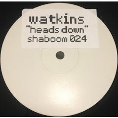 Watkins - Watkins - Heads Down - Shaboom Records
