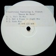 E-Lustrious - E-Lustrious - Dance No More - M.O.S. Records