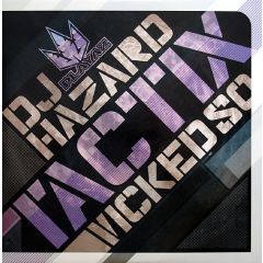 DJ Hazard - DJ Hazard - Tactix / Wicked So - Playaz
