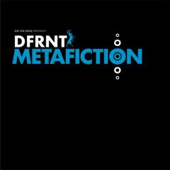 Dfrnt - Dfrnt - Metafiction - On The Edge