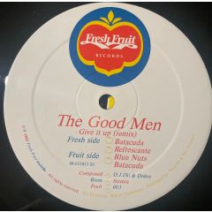 The Goodmen - The Goodmen - Give It Up (Remix) - Fresh Fruit
