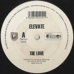 Elevate - Elevate - The Love / All You See And Hear - The World Of Obsession Recordings