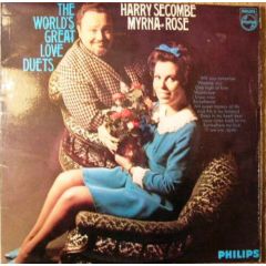 Harry Secombe & Myrna Rose - Harry Secombe & Myrna Rose - The World's Greatest Love Duets - Philips
