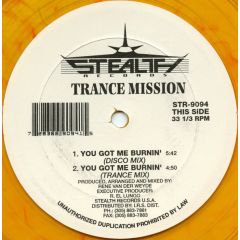Trance Mission - Trance Mission - You Got Me Burnin' - Stealth