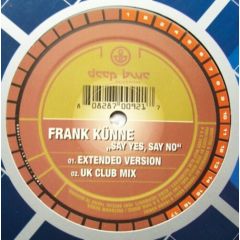 Frank Künne - Frank Künne - Say Yes Say No - Deep Blue Recordings