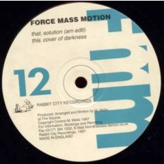 Force Mass Motion - Force Mass Motion - Solution / Cover Of Darkness - Rabbit City