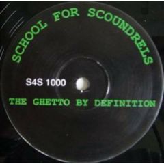 School For Scoundrels - School For Scoundrels - The Ghetto By Definition - S4S
