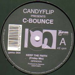 C Bounce - C Bounce - Keep The Faith - GEM