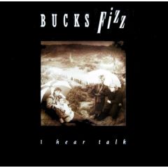 Bucks Fizz - Bucks Fizz - I Hear Talk - RCA
