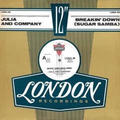 Julia And Company - Julia And Company - Breakin' Down (Sugar Samba) - London Records