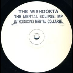 Wishdokta - Wishdokta - The Mental Eclipse - Kickin