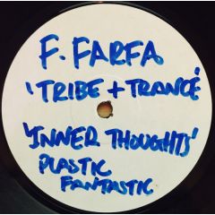 Francesco Farfa - Francesco Farfa - Tribe 'n' Trance - Plastic Fantastic