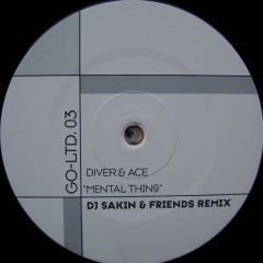 Diver & Ace - Diver & Ace - Mental Thing (DJ Sakin & Friends Mix) - Go For It