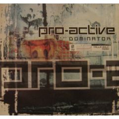 Pro-Active - Pro-Active - Dominator - Suck Me Plasma