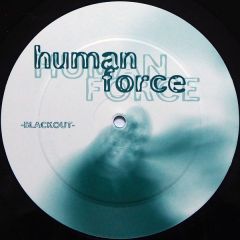 Human Force - Human Force - Blackout - Drizzly