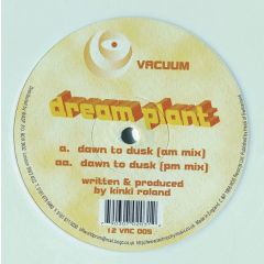 Dream Plant - Dream Plant - Dawn To Dusk - Vacuum